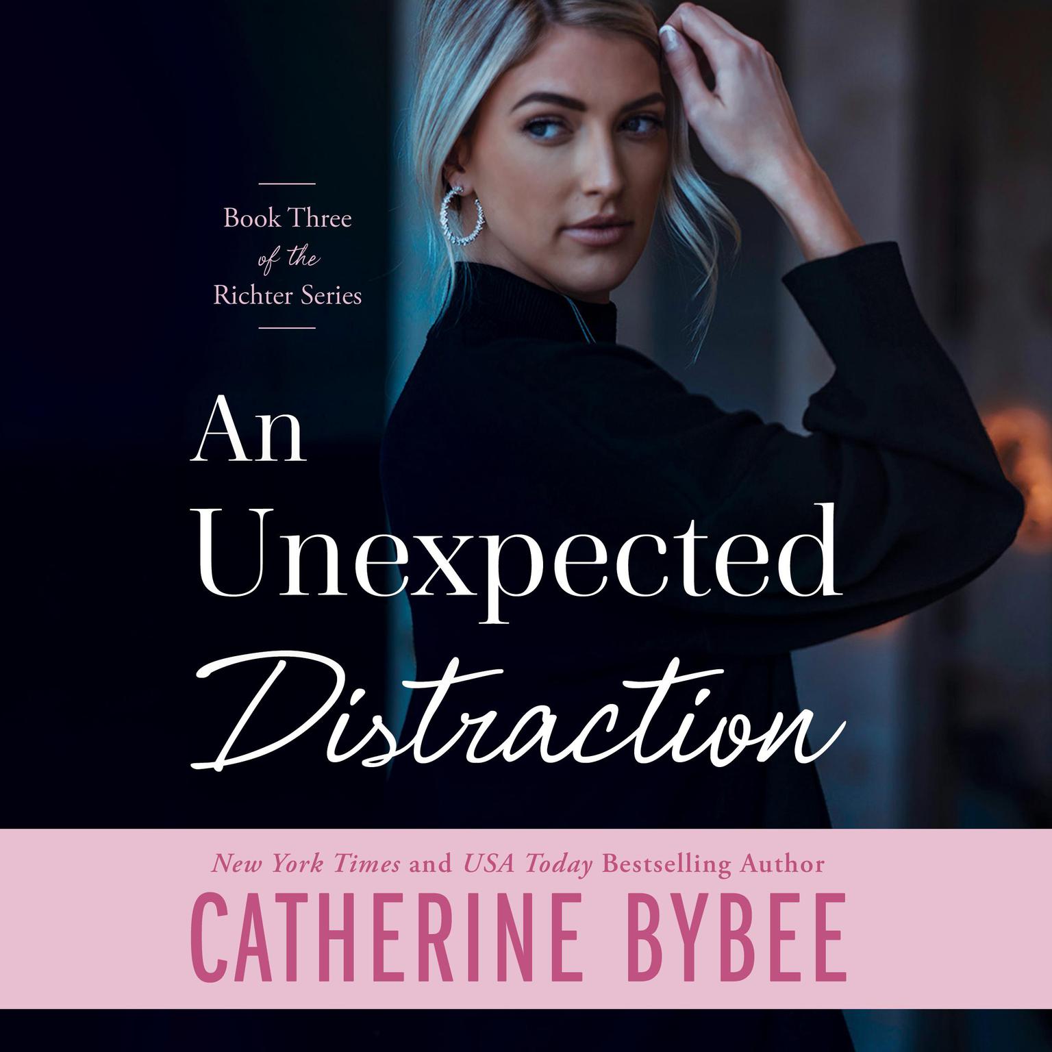 An Unexpected Distraction Audiobook, by Catherine Bybee