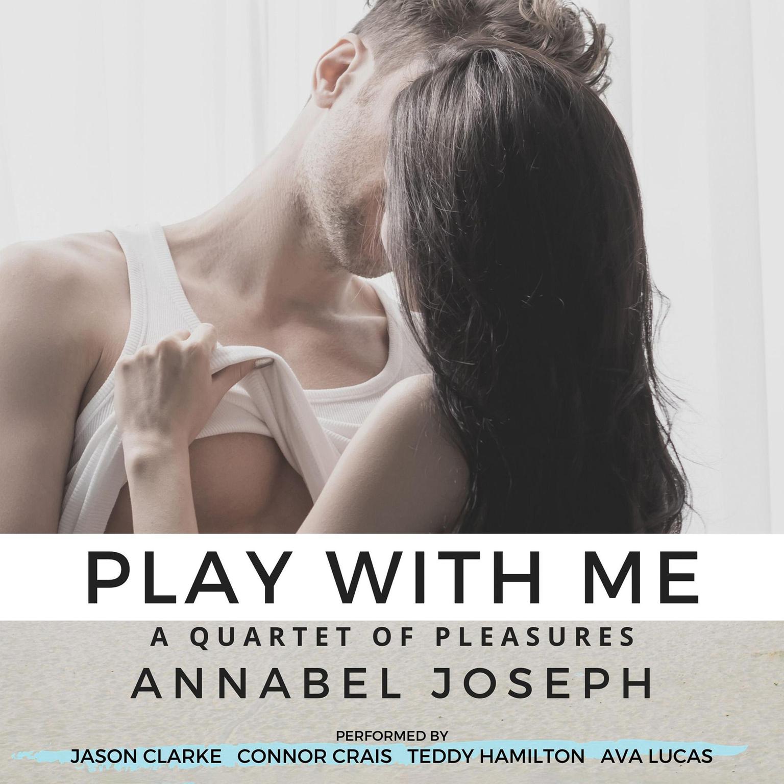 Play With Me Audiobook, by Annabel Joseph
