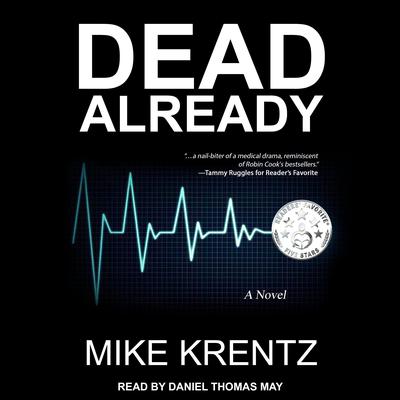 Dead Already Audiobook, by Mike Krentz