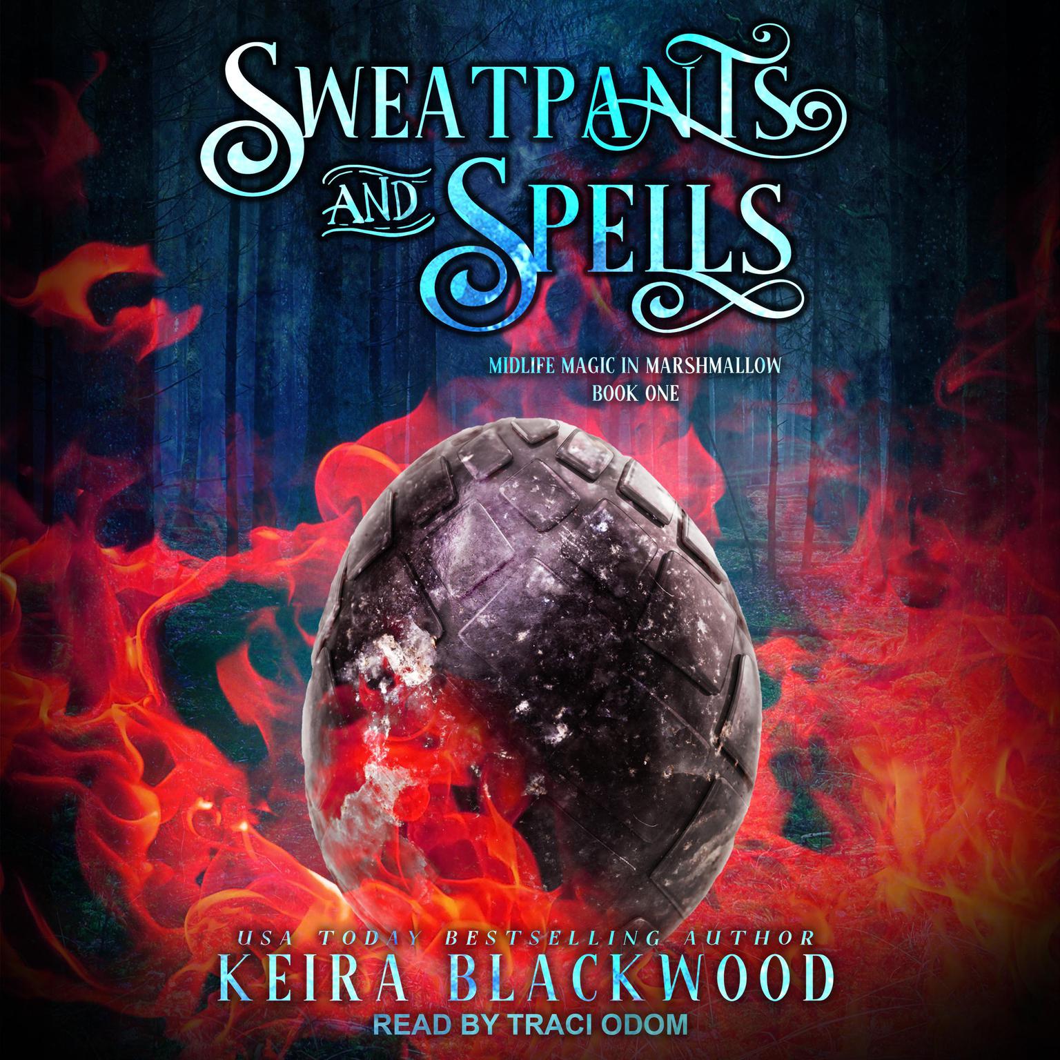 Sweatpants and Spells Audiobook, by Keira Blackwood