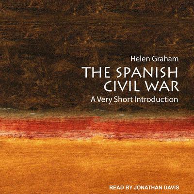 The Spanish Civil War: A Very Short Introduction Audiobook, by Helen Graham