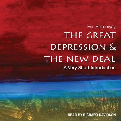 The Great Depression and the New Deal: A Very Short Introduction Audiobook, by Eric Rauchway
