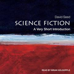 Science Fiction: A Very Short Introduction Audiobook, by David Seed
