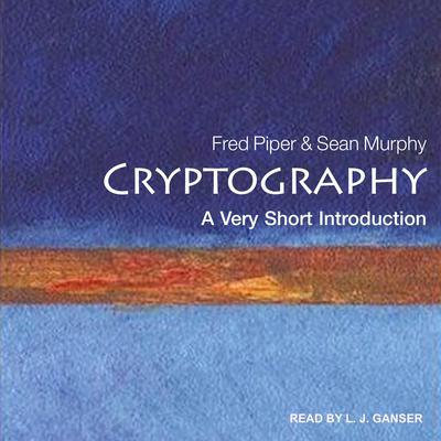Cryptography: A Very Short Introduction Audiobook, by Fred Piper