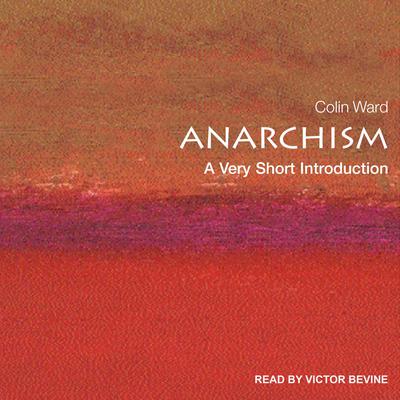 Anarchism: A Very Short Introduction Audiobook, by 