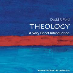 Theology: A Very Short Introduction Audiobook, by 