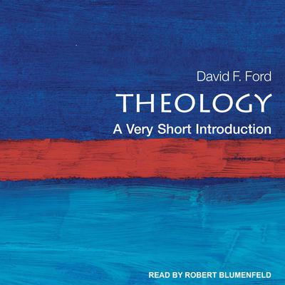 Theology: A Very Short Introduction Audiobook, by David Ford