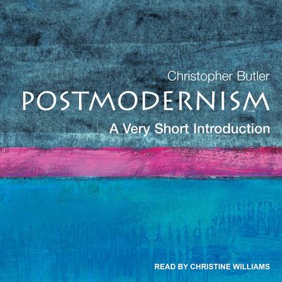 Postmodernism: A Very Short Introduction Audiobook, by Christopher Butler