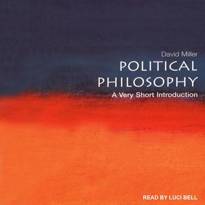Political Philosophy: A Very Short Introduction Audiobook, by David Miller