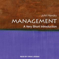 Management: A Very Short Introduction Audiobook, by John Hendry