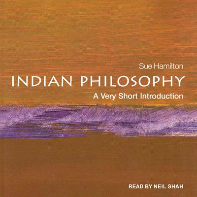 Indian Philosophy: A Very Short Introduction Audiobook, by Sue Hamilton