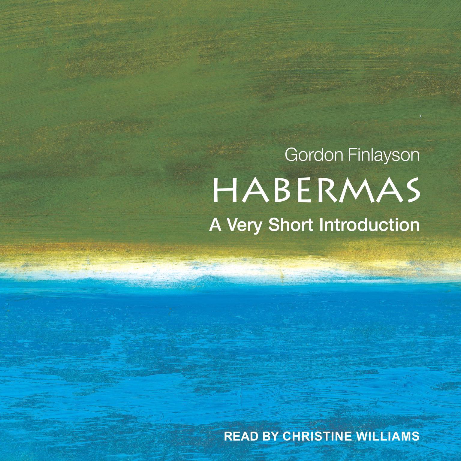 Habermas: A Very Short Introduction Audiobook, by Gordon Finlayson
