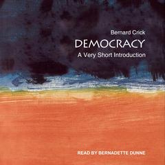 Democracy: A Very Short Introduction Audiobook, by Bernard Crick