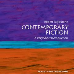 Contemporary Fiction: A Very Short Introduction Audiobook, by Robert Eaglestone