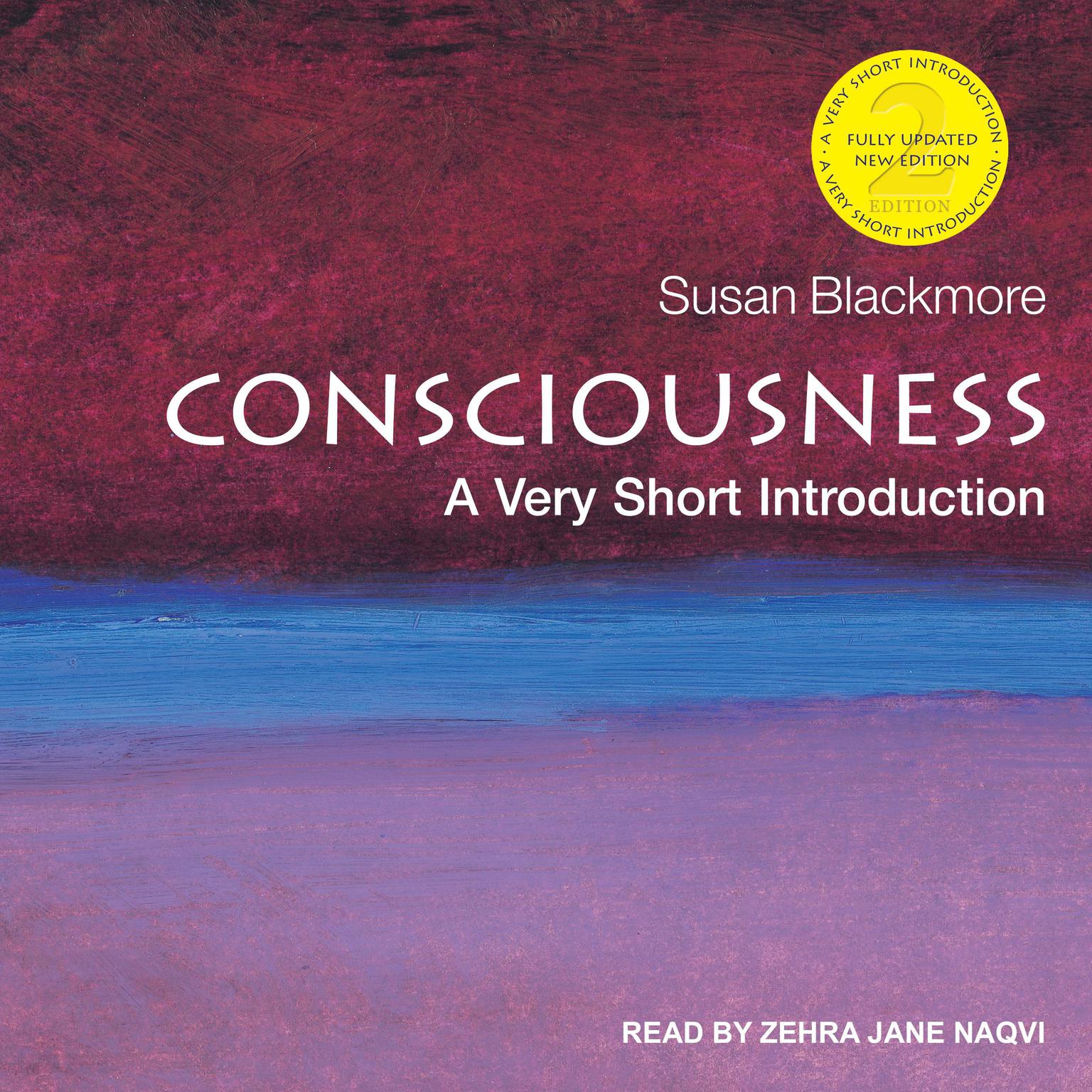 Consciousness: A Very Short Introduction, 2nd edition Audiobook, by Susan Blackmore