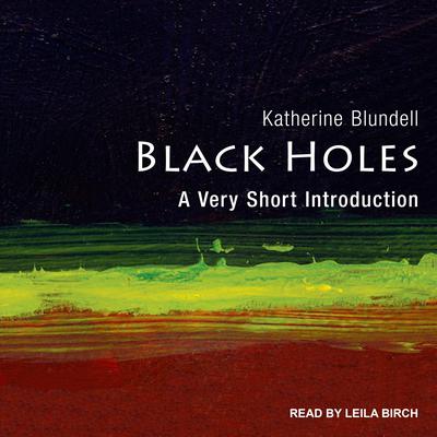Black Holes: A Very Short Introduction Audiobook, by 