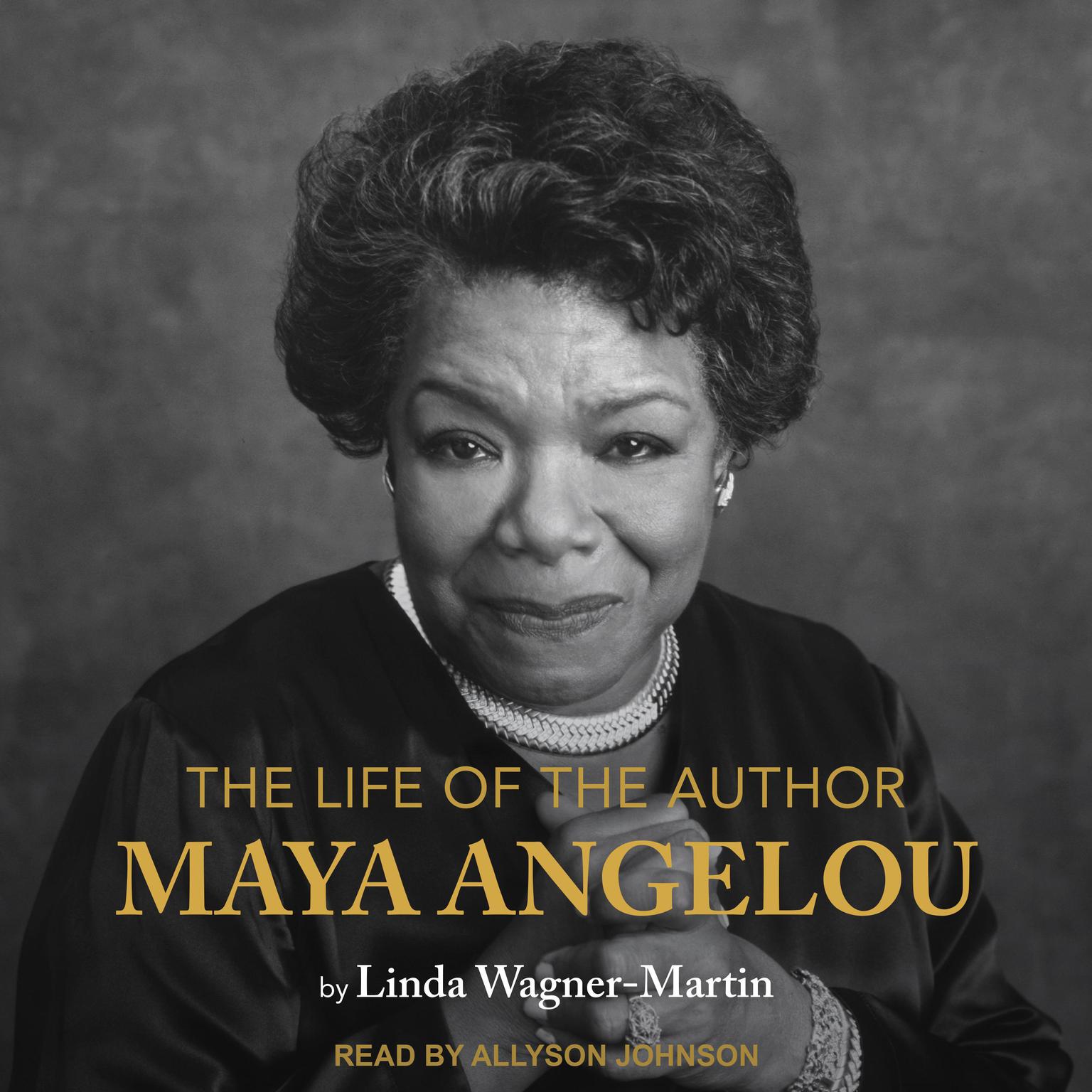 The Life of the Author: Maya Angelou Audiobook, by Linda Wagner-Martin