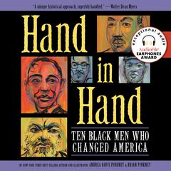 Hand in Hand: Ten Black Men Who Changed America Audiobook, by Andrea Davis Pinkney