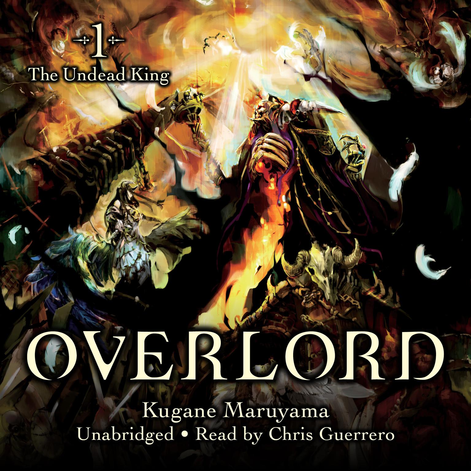 Overlord, Vol. 1: The Undead King Audiobook, by Kugane Maruyama