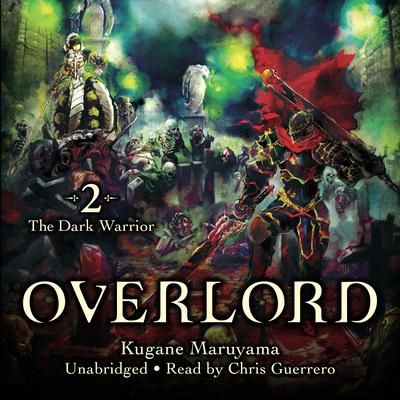 Overlord, Vol. 2: The Dark Warrior Audiobook, by 