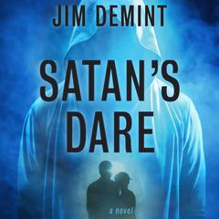 Satan's Dare: A Novel Audiobook, by Jim DeMint