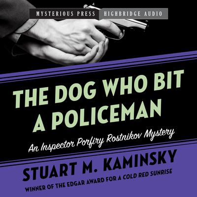 The Dog Who Bit a Policeman Audiobook, by Stuart M. Kaminsky