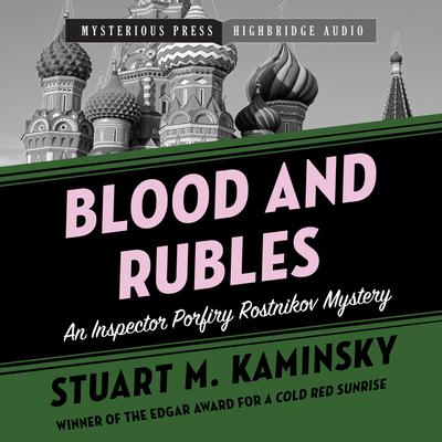 Blood and Rubles Audiobook, by Stuart M. Kaminsky