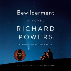 Bewilderment: A Novel Audiobook, by 