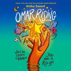 Omar Rising Audiobook, by Aisha Saeed