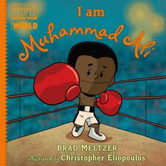 I am Muhammad Ali Audiobook, by Brad Meltzer