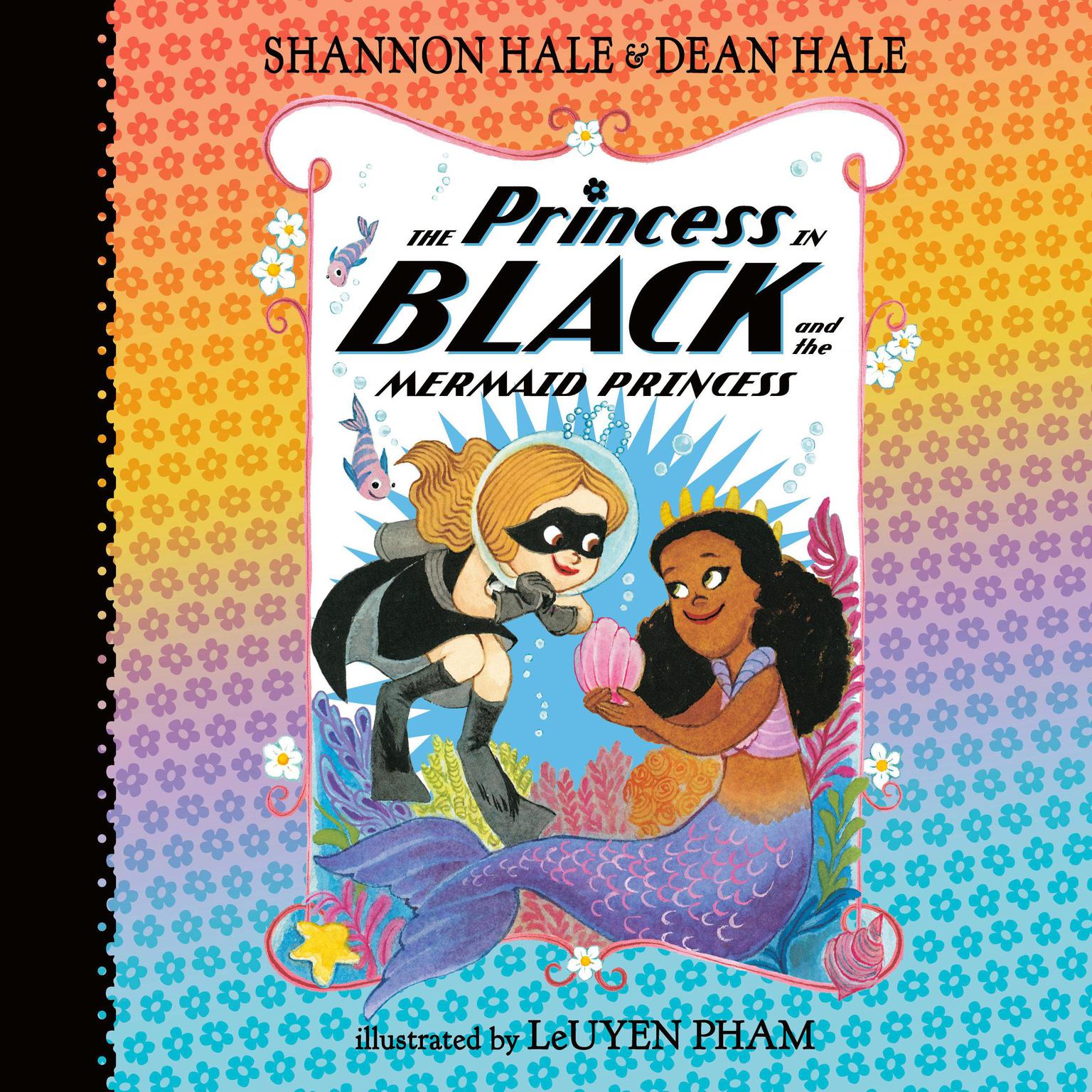 The Princess in Black and the Mermaid Princess Audiobook, by Shannon Hale