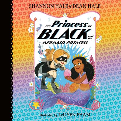 The Princess in Black and the Mermaid Princess Audiobook, by Shannon Hale