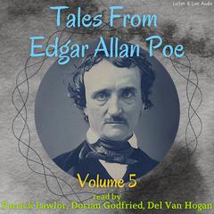 Tales From Edgar Allan Poe - Volume 5 Audiobook, by Edgar Allan Poe