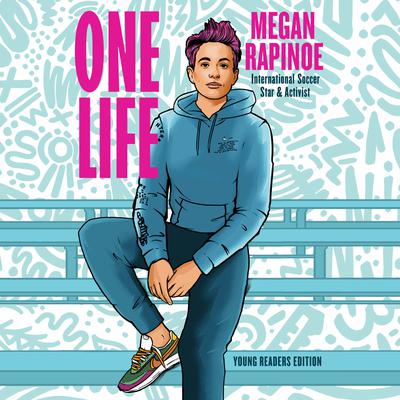 One Life: Young Readers Edition Audiobook, by Megan Rapinoe