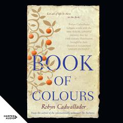 Book of Colours Audiobook, by Robyn Cadwallader