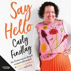 Say Hello Audiobook, by Carly Findlay