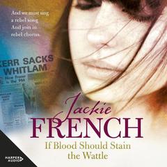 If Blood Should Stain the Wattle (The Matilda Saga, #6) Audiobook, by Jackie French