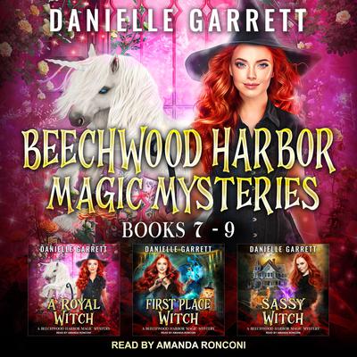 The Beechwood Harbor Magic Mysteries Boxed Set: Books 7-9 Audiobook, by Danielle Garrett