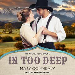 In Too Deep Audiobook, by Mary Connealy