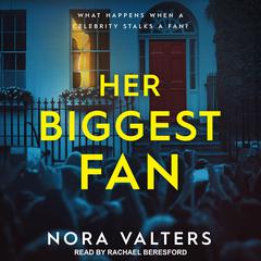 Her Biggest Fan Audiobook, by Nora Valters