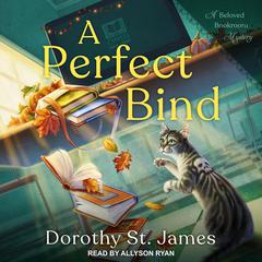 A Perfect Bind Audiobook, by Dorothy St. James