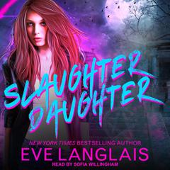 Slaughter Daughter Audiobook, by Eve Langlais