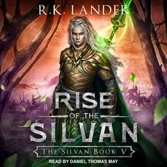 Rise of the Silvan Audiobook, by R.K. Lander
