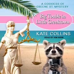 Big Trouble In Little Greek Town Audiobook, by Kate Collins