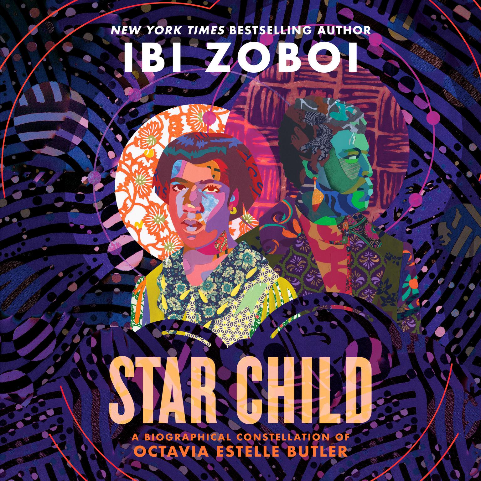 Star Child: A Biographical Constellation of Octavia Estelle Butler Audiobook, by Ibi Zoboi