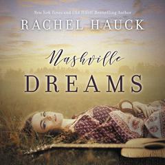Nashville Dreams Audiobook, by Rachel Hauck