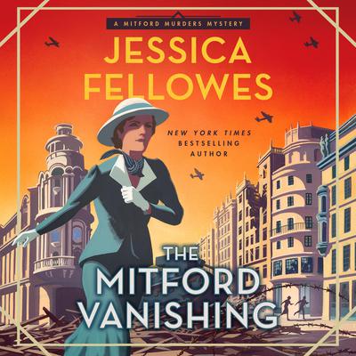 The Mitford Vanishing: A Mitford Murders Mystery Audiobook, by Jessica Fellowes