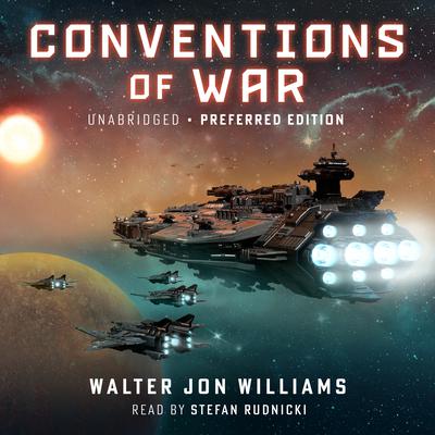 Conventions of War Audiobook, by Walter Jon Williams
