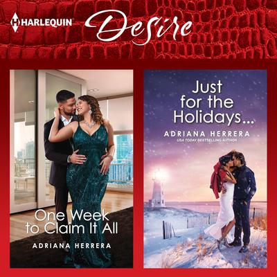 One Week to Claim It All & Just for the Holidays... Audiobook, by Adriana Herrera