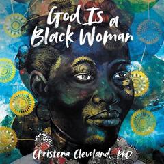 God Is a Black Woman Audiobook, by Christena Cleveland
